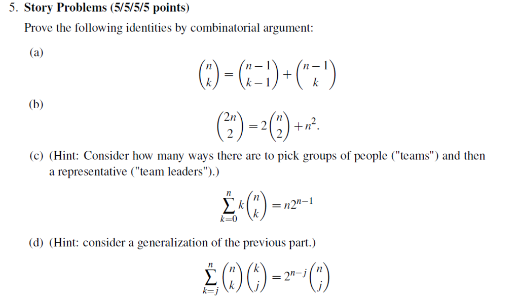 Solved Prove the following identities by combinatorial | Chegg.com