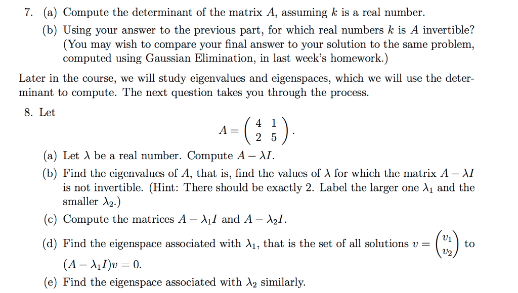 Solved 7. (a) Compute the determinant of the matrix A, | Chegg.com