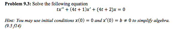 Solved Solve the following equation. tx