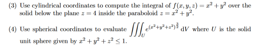 Solved Use cylindrical coordinates to compute the integral | Chegg.com