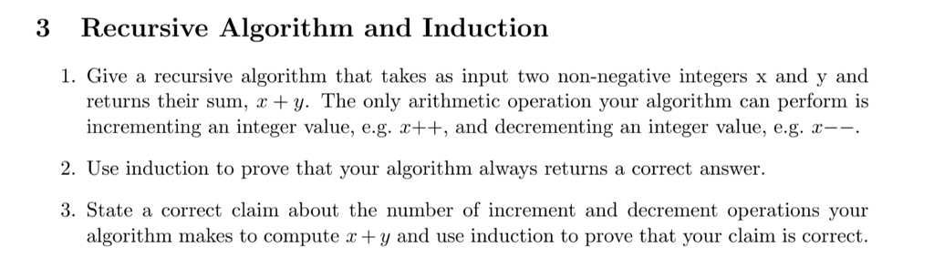 Solved 3 Recursive Algorithm and Induction 1. Give a | Chegg.com