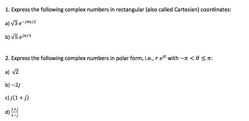 Solved Express the following complex numbers in rectangular | Chegg.com