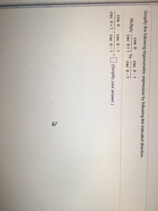 Solved Simplify the following trigonometric expression by | Chegg.com