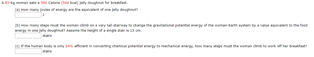 Solved A 63-kg Woman Eats A 566 Calorie (566 Kcal) Jelly 