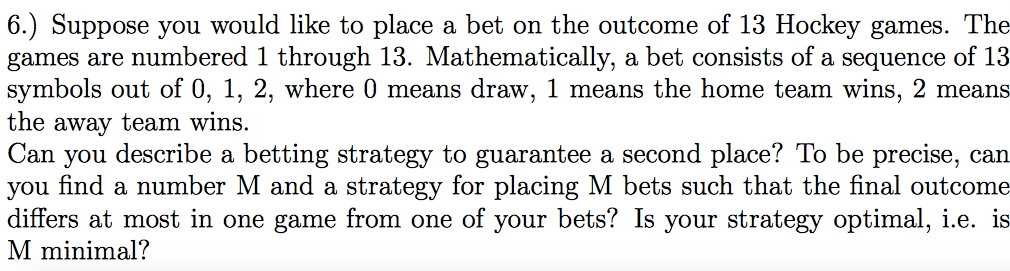 Solved Suppose you would like to place a bet on the outcome | Chegg.com