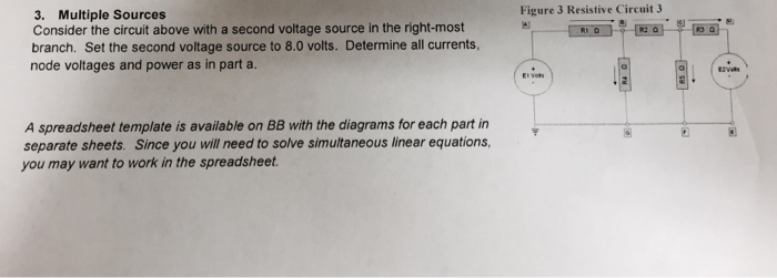 Solved Figure 3 Resistive Circuit 3 3. Multiple Sources | Chegg.com