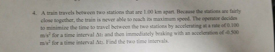 Solved A train travels between two stations that are 1.00 km | Chegg.com