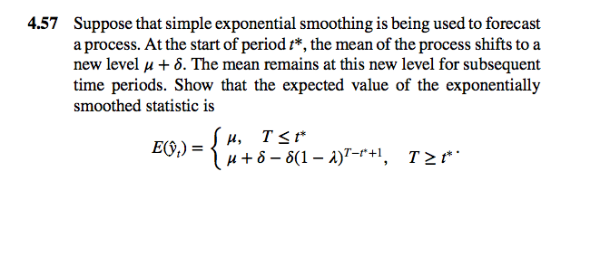 4.57 Suppose That Simple Exponential Smoothing Is | Chegg.com