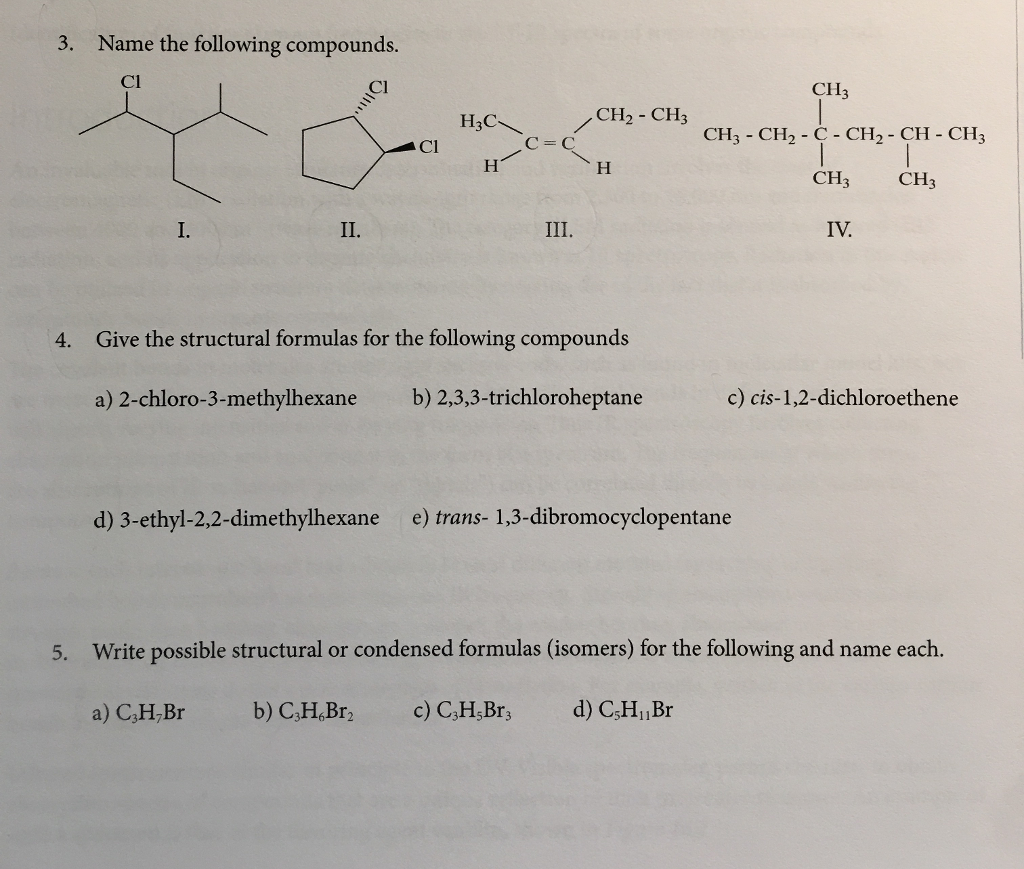 Solved 3. Name The Following Compounds. H3C CH3 CH2 - CH3 | Chegg.com