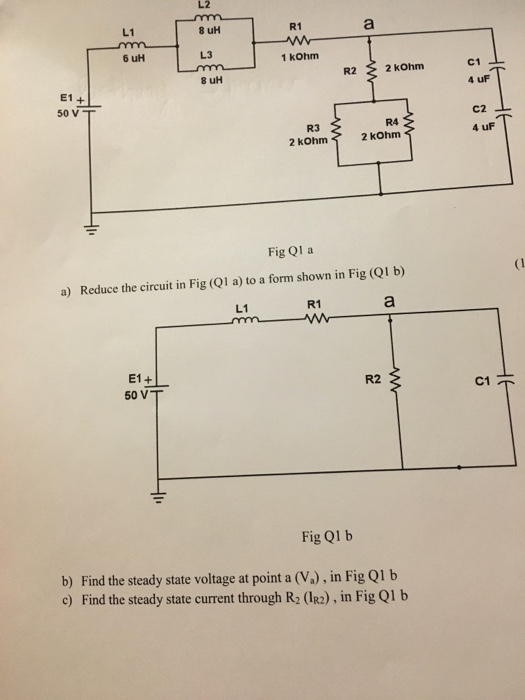 Solved Reduce the circuit in Fig (Q1 a) to a form shown in | Chegg.com