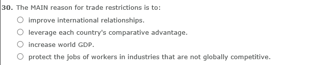 solved-30-the-main-reason-for-trade-restrictions-is-to-o-chegg