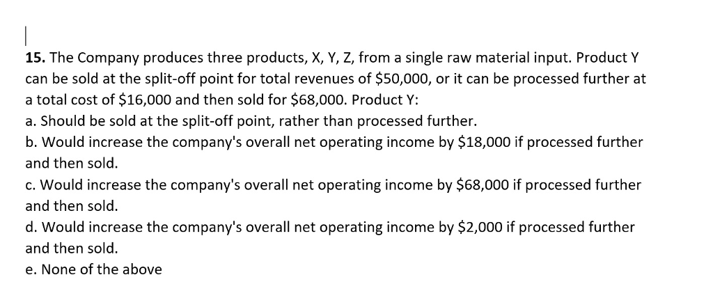 Solved The Company produces three products, X, Y, Z, from a | Chegg.com
