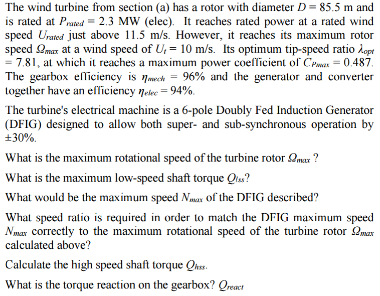 The wind turbine from section (a) has a rotor with | Chegg.com