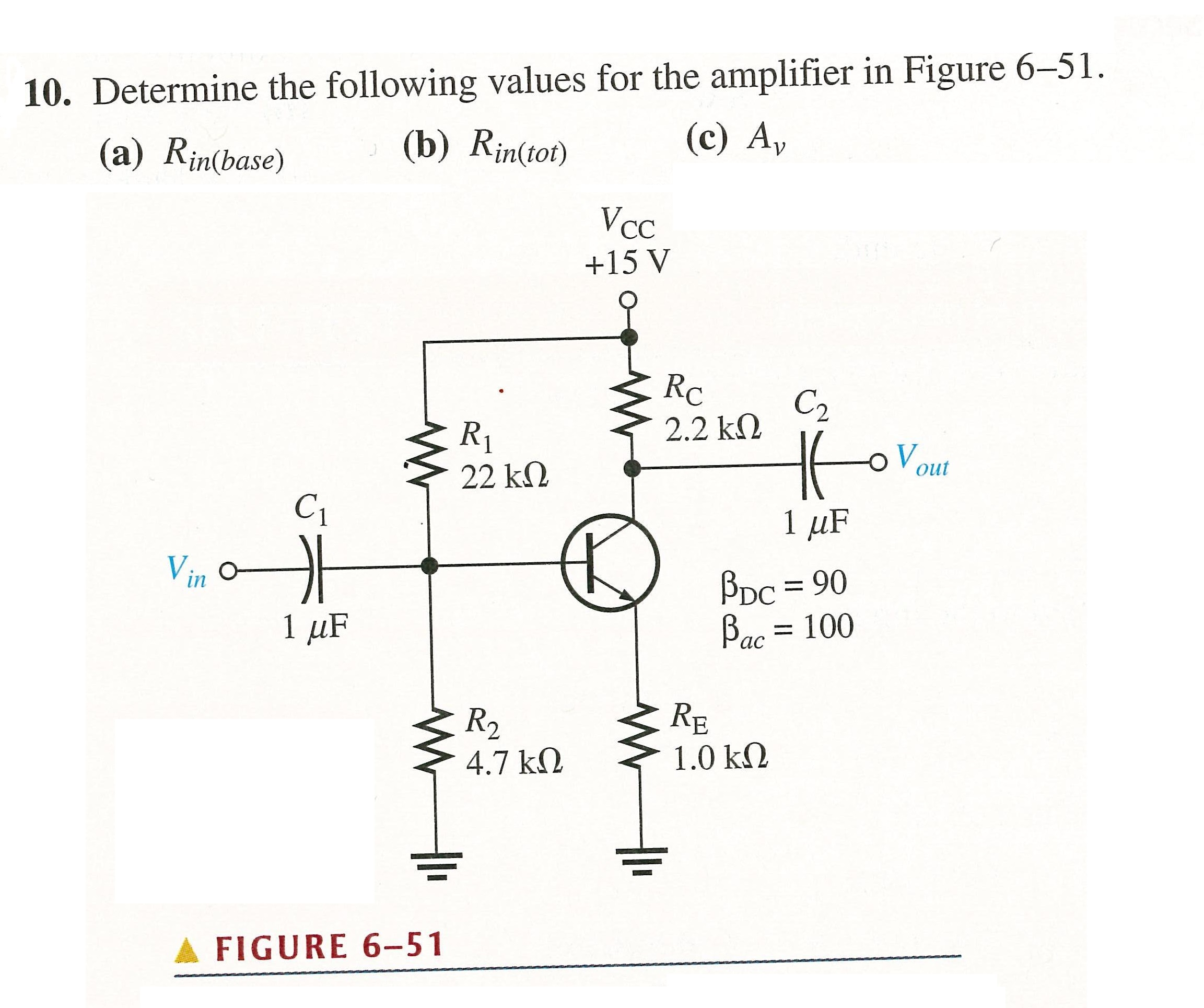 Solved 10. Determine the following values for the amplifier