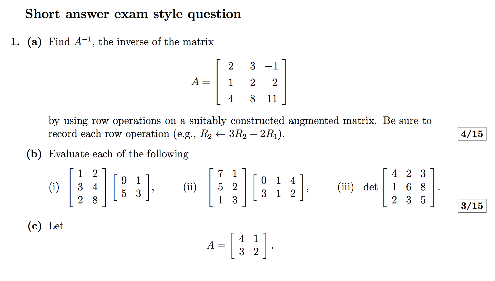 Solved Find A 1 the inverse of the matrix by using row Chegg