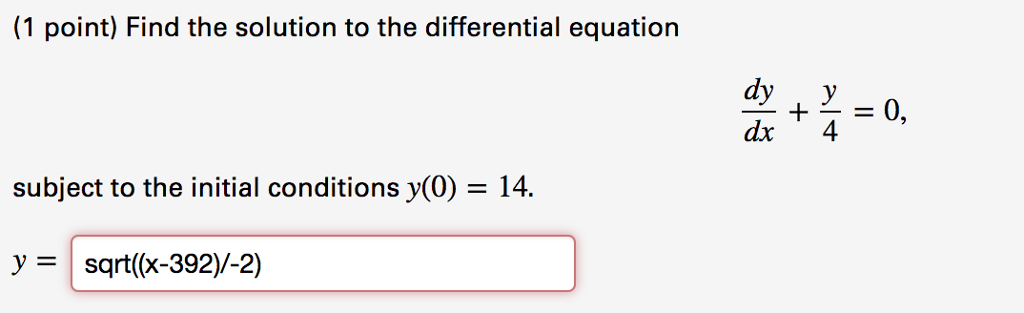 Solved Find The Solution To The Differential Equation Chegg Solved Find The Solution To The Differential Equation Chegg
