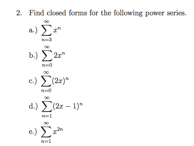 solved-2-find-closed-forms-for-the-following-power-series-chegg