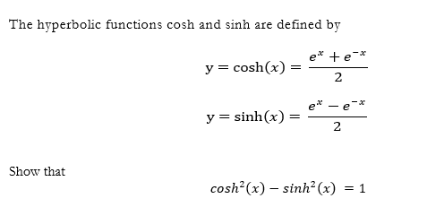 Solved The hyperbolic functions cosh and sinh are defined by | Chegg.com