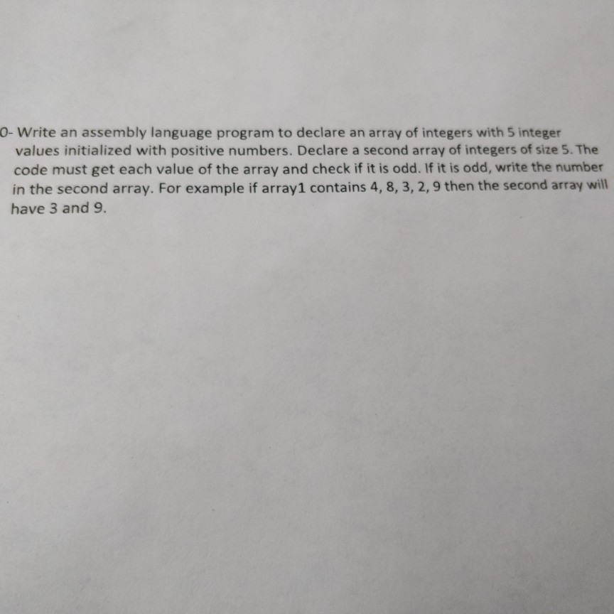 Solved O- Write an assembly language program to declare an | Chegg.com
