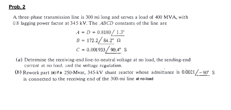 solved-prob-2-a-three-phase-transmission-line-is-300-mi-chegg