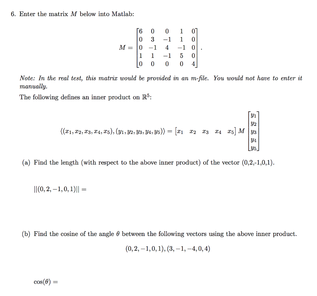 Solved 6 Enter The Matrix M Below Into Matlab 600101 0 3