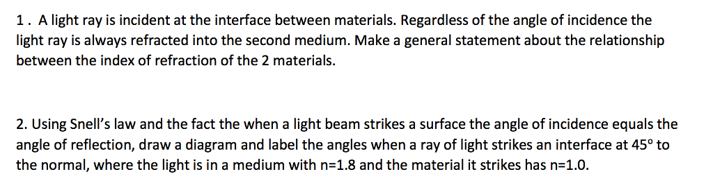 Solved 1. A light ray is incident at the interface between | Chegg.com