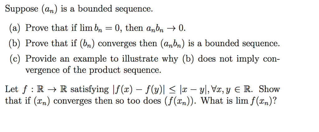 Solved Suppose (a_n) Is A Bounded Sequence. (a) Prove That | Chegg.com