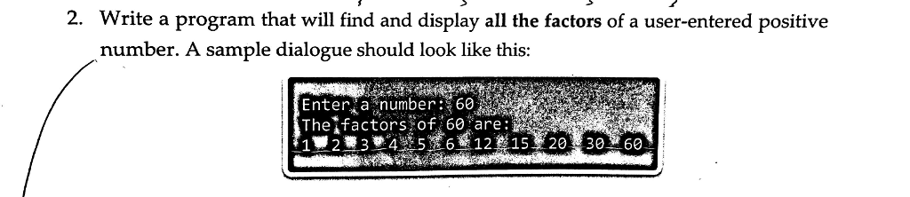 Solved Write a program that will find and display all the | Chegg.com