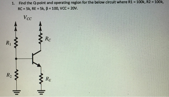 Solved Find The Q point And Operating Region For The Below Chegg