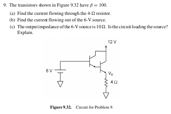 Solved The transistor shown in Figure 9.32 have beta = 100. | Chegg.com