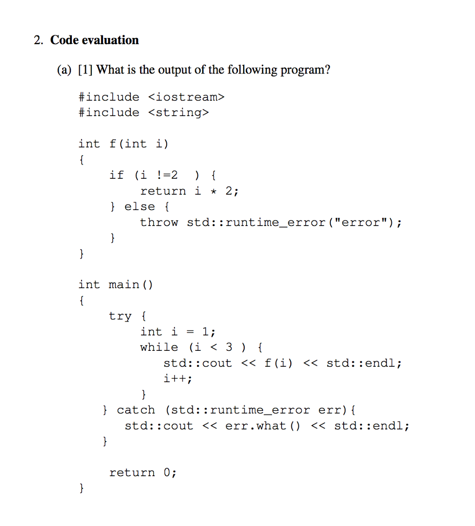 Solved 2. Code evaluation (a) [11 What is the output of the | Chegg.com