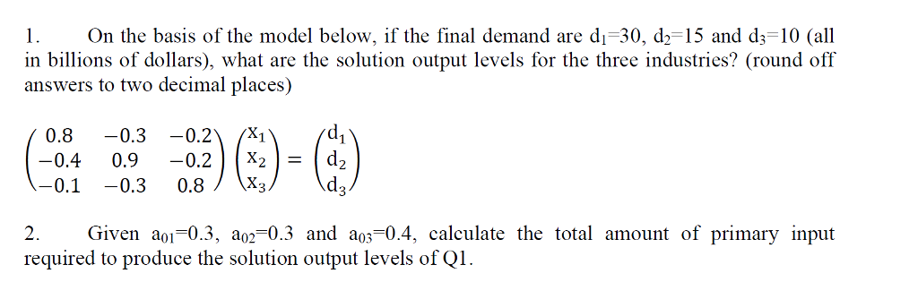 Solved On the basis of the model below, if the final demand | Chegg.com