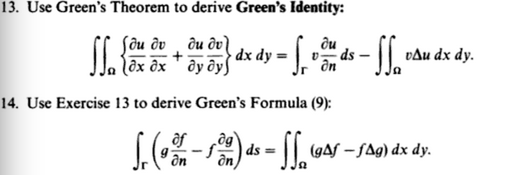 Solved 13. Use Green?s Theorem to derive Green?s Identity: | Chegg.com