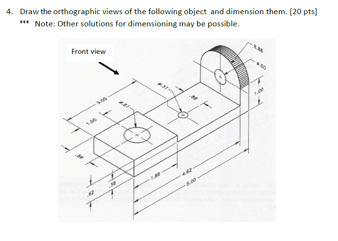 Solved Draw the orthographic views of the following object | Chegg.com