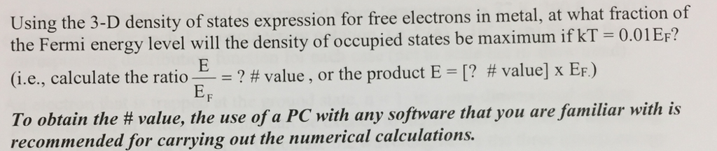 Solved Using The 3-D Density Of States Expression For Free | Chegg.com