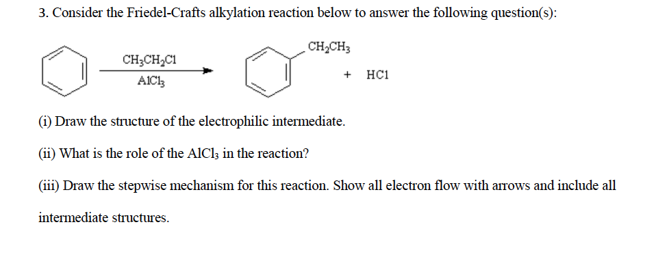 Solved 3. Consider The Friedel-crafts Alkylation Reaction 