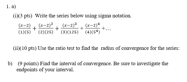 Solved 1. a) (i)(3 pts) Write the series below using sigma | Chegg.com