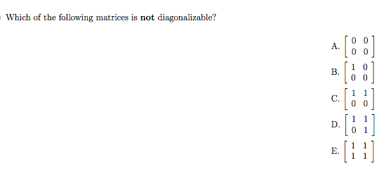 Solved Which of the following matrices is not | Chegg.com