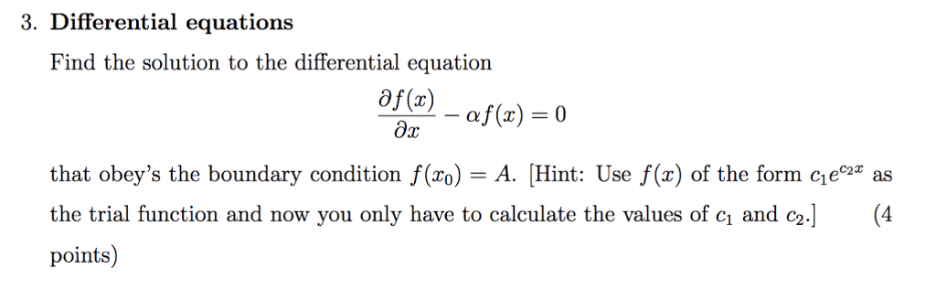 Solved 3. Differential equations Find the solution to the | Chegg.com