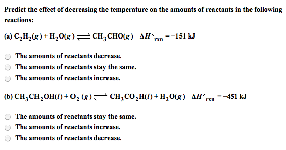 Solved Predict the effect of decreasing the temperature on | Chegg.com