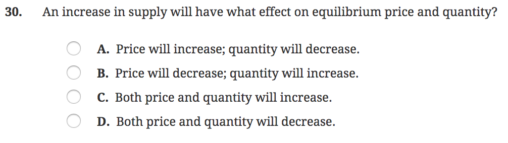 Solved 30. An increase in supply will have what effect on | Chegg.com
