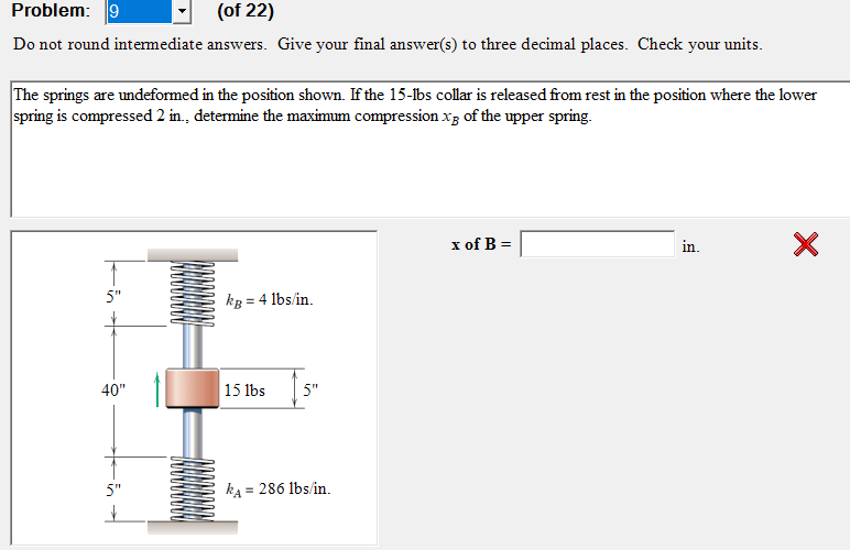 Solved The springs are undeformed in the position shown. If | Chegg.com