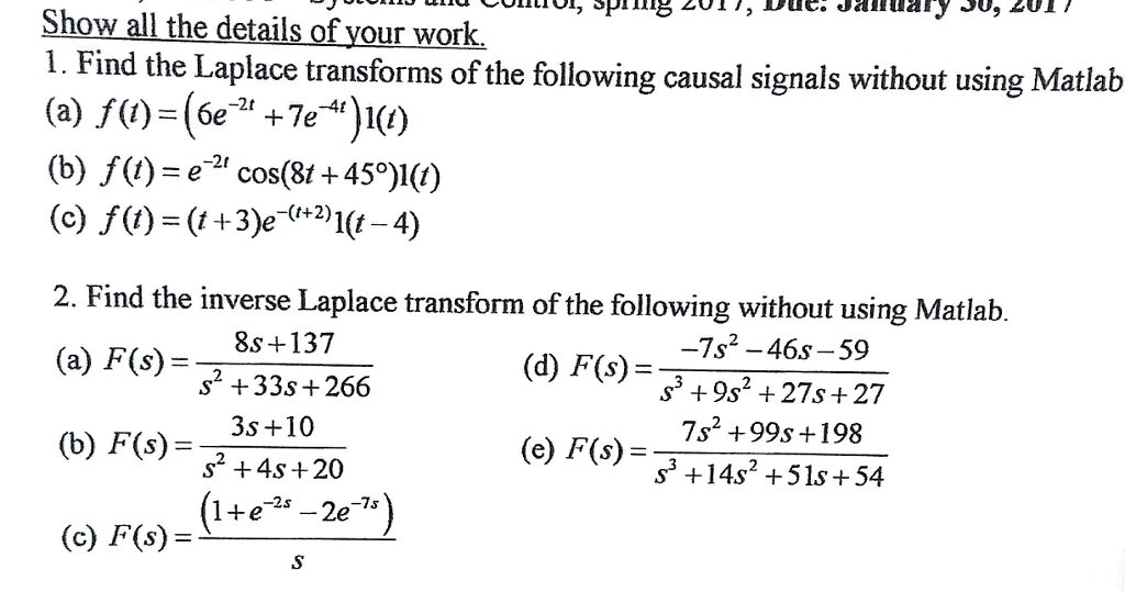 Solved Find The Laplace Transforms Of The Following Causal