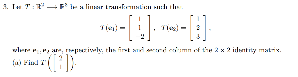 Solved Let T R 2 Rightarrow R 3 Be A Linear Transformation