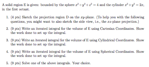 Solved A solid region E is given: bounded by the sphere x^2 | Chegg.com