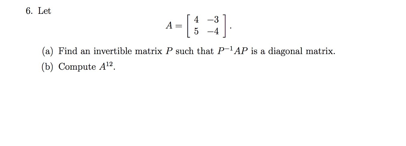 Solved 6 Let A A Find An Invertible Matrix P Such That 2394