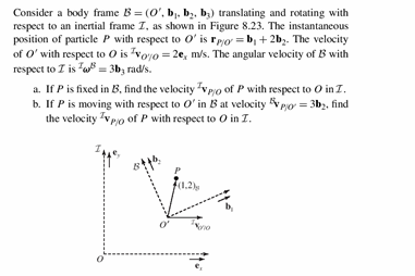 Solved Consider A Body Frame (, Bi. B. B Translating And | Chegg.com