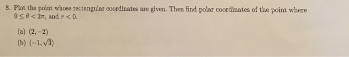 Solved Plot the point whose rectangular coordinates are | Chegg.com