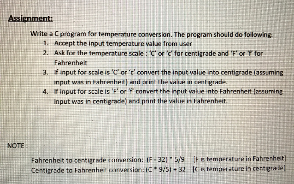 Solved Write a C program for temperature conversion. The | Chegg.com