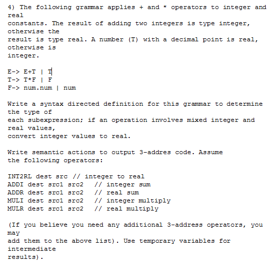 Solved 4) The following grammar applies and * operators to | Chegg.com